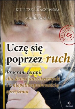 Uczę się poprzez ruch program terapii dla dzieci autystycznych z niepełnosprawnością sprzężoną