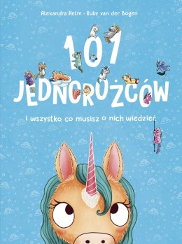 101 jednorożców i wszystko, co musisz o nich wiedzieć