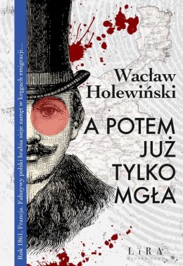 A potem już tylko mgła