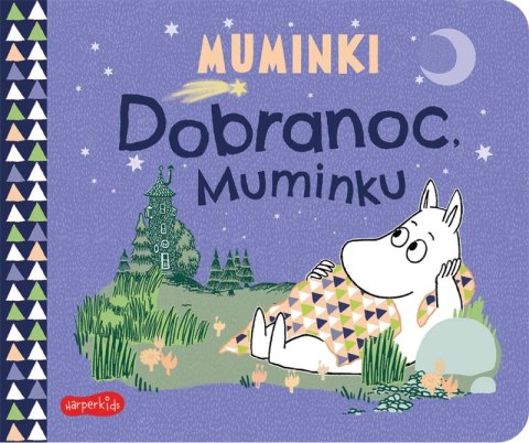 Dobranoc, Muminku. Muminki