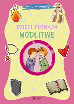 Dzieci poznają modlitwę. Nasza wspólnota