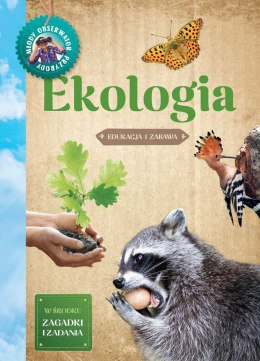 Ekologia. Młody Obserwator Przyrody