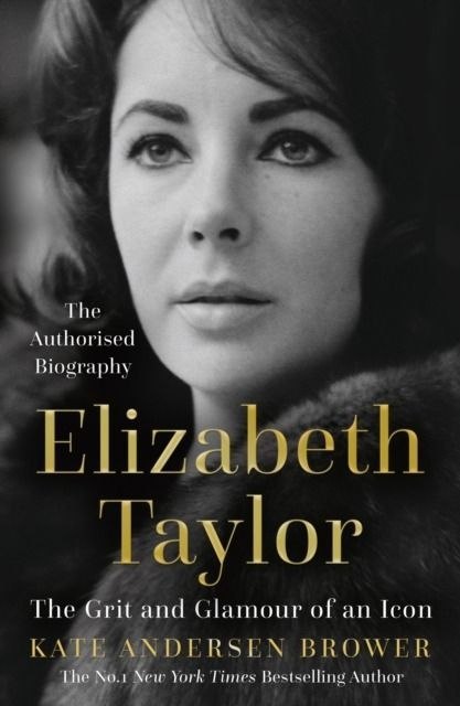 Elizabeth Taylor. The Grit and Glamour of an Icon wer. angielska