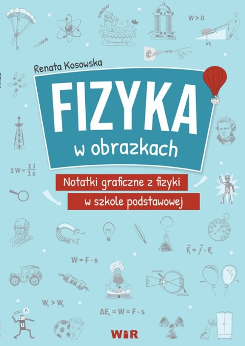 Fizyka w obrazkach notatki graficzne z fizyki w szkole podstawowej