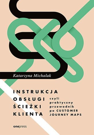 Instrukcja obsługi ścieżki klienta, czyli praktyczny przewodnik po Customer Journey Maps