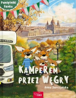 Kamperem przez Węgry. Pamiętniki Fenka