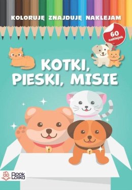 Pieski, kotki, misie. Koloruję, znajduję, naklejam