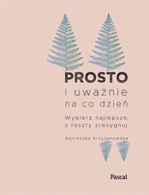 Prosto i uważnie na co dzień wyd. 2024