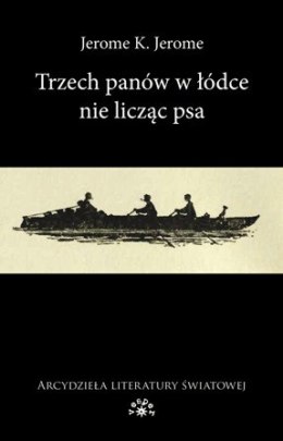 Trzech panów w łódce nie licząc psa wyd. 2024