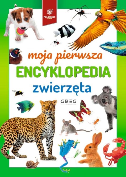 Zwierzęta. Moja pierwsza encyklopedia