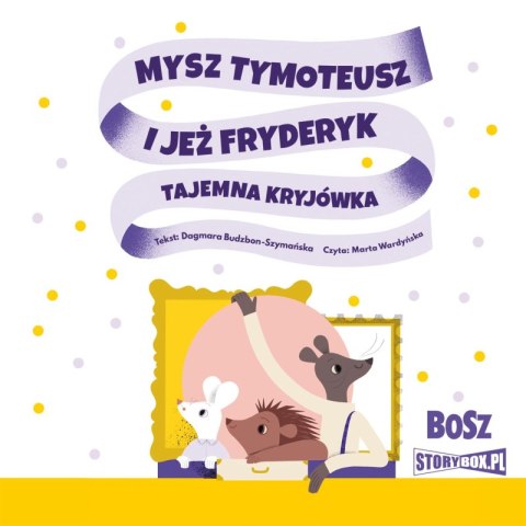 CD MP3 Mysz Tymoteusz i jeż Fryderyk. Tajemna kryjówka