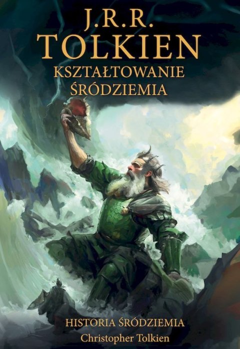 Kształtowanie Śródziemia. Historia Śródziemia. Tom 4