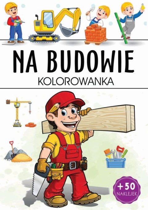 Na budowie. Kolorowanka