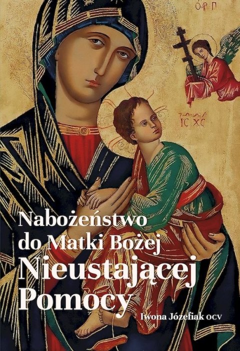 Nabożeństwo do Matki Bożej Nieustającej Pomocy