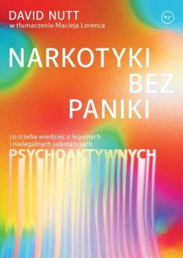 Narkotyki bez paniki. Co trzeba wiedzieć o legalnych i nielegalnych substancjach psychoaktywnych