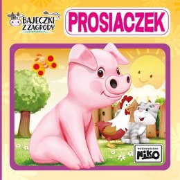 Prosiaczek. Bajeczki z zagrody