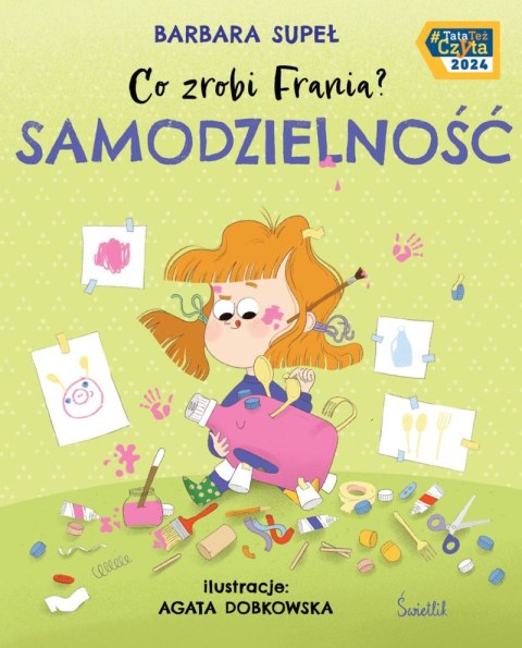 Samodzielność. Co zrobi Frania?