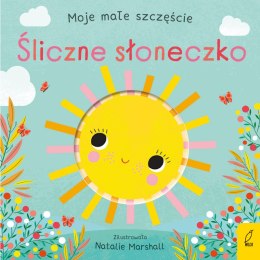 Śliczne słoneczko. Moje małe szczęście