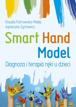 Smart Hand Model Diagnoza i terapia ręki u dzieci