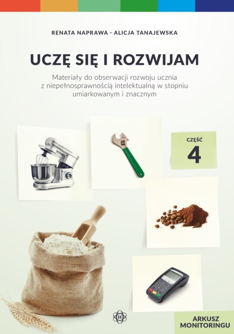 Uczę się i rozwijam arkusz monitoringu część 4 materiały do obserwacji rozwoju ucznia z niepełnosprawnością intelektualną w stop