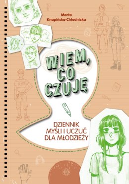 Wiem, co czuję. Dziennik myśli i uczuć dla młodzieży