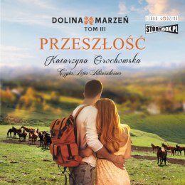 CD MP3 Przeszłość. Dolina marzeń. Tom 3