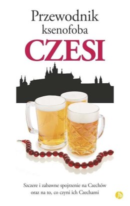 Czesi. Przewodnik ksenofoba wyd. 2024