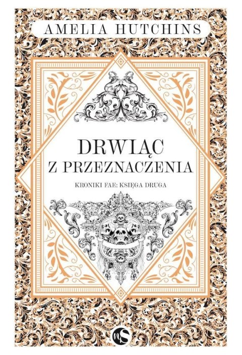 Drwiąc z przeznaczenia. Kroniki Fae. Tom 2