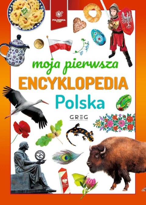 Polska. Moja pierwsza encyklopedia