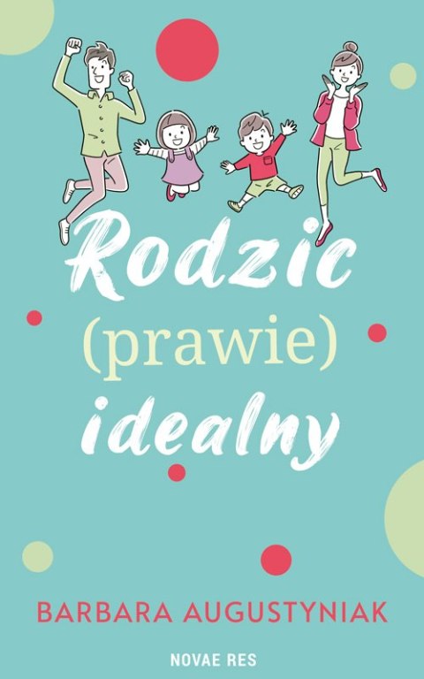 Rodzic prawie idealny