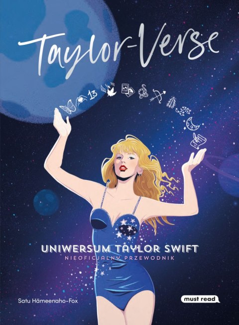 Taylor-Verse. Uniwersum Taylor Swift. Nieoficjalny przewodnik