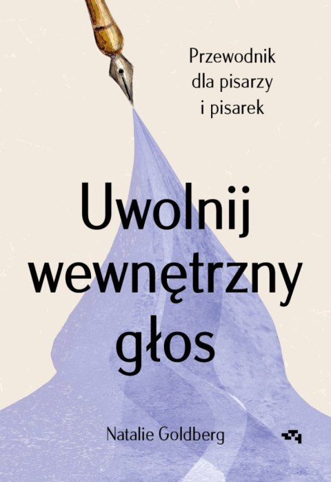 Uwolnij wewnętrzny głos. Przewodnik dla pisarzy i pisarek