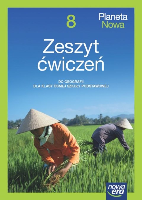 Geografia Planeta nowa NEON zeszyt ćwiczeń dla klasy 8 szkoły podstawowej EDYCJA 2024-2026