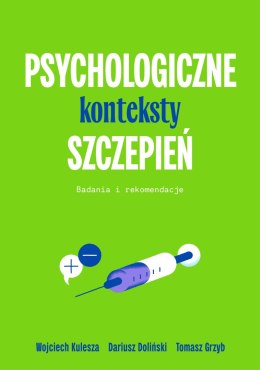 Psychologiczne konteksty szczepień. Badania i rekomendacje