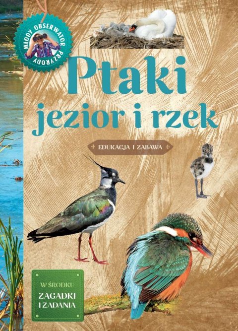 Ptaki jezior i rzek. Młody Obserwator Przyrody