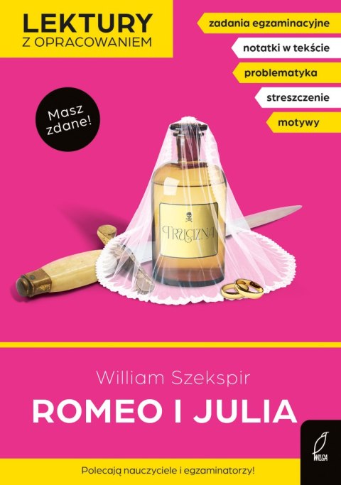 Romeo i Julia. Lektury z opracowaniem