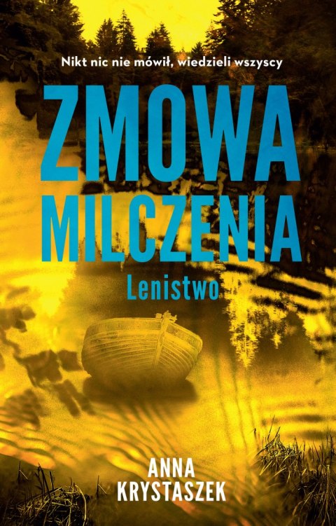 Zmowa milczenia. Lenistwo. Siedem grzechów głównych