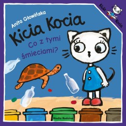 Co z tymi śmieciami?. Kicia Kocia