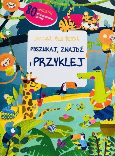 Dzika przyroda. Poszukaj, znajdź, przyklej