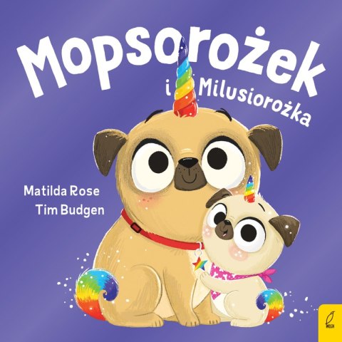 Mopsorożek i Milusirożka. Sklepik z magicznymi zwierzętami