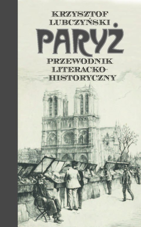 Paryż. Przewodnik literacko-historyczny wyd. 2