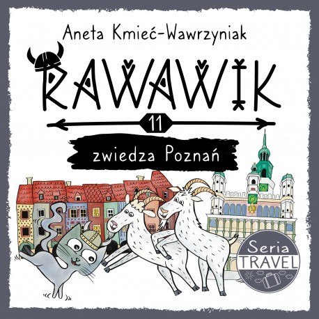 Rawawik zwiedza Poznań.. Rawawik