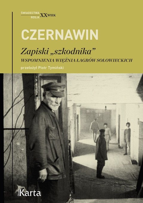 Zapiski „szkodnika". Wspomnienia więźnia łagrów sołowieckich