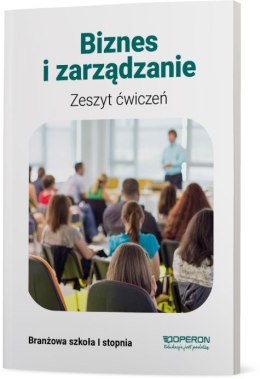 Biznes i zarządzanie Zeszyt ćwiczeń Banżowa szkoła I stopnia