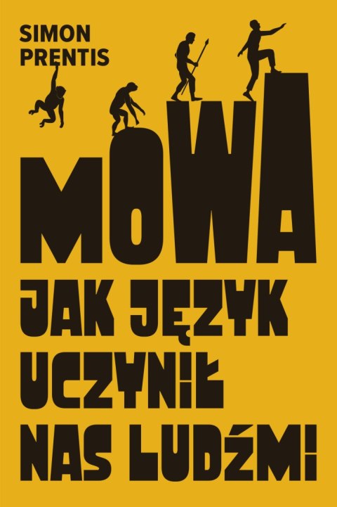 Mowa. Jak język uczynił nas ludźmi