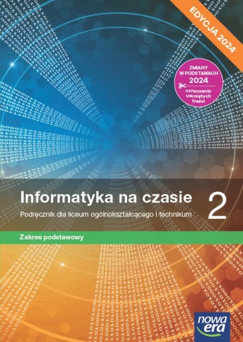 Nowa informatyka na czasie podręcznik 2 liceum i technikum zakres podstawowy EDYCJA 2024