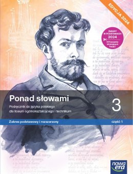 Nowa język polski ponad słowami podręcznik klasa 3 część 1 liceum i technikum zakres podstawowy i rozszerzony EDYCJA 2024