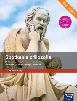 Nowe filozofia spotkania z filozofią podręcznik zakres podstawowy EDYCJA 2024