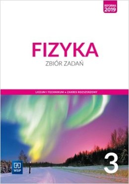 Nowe fizyka zbiór zadań 3 liceum i technikum zakres rozszerzony