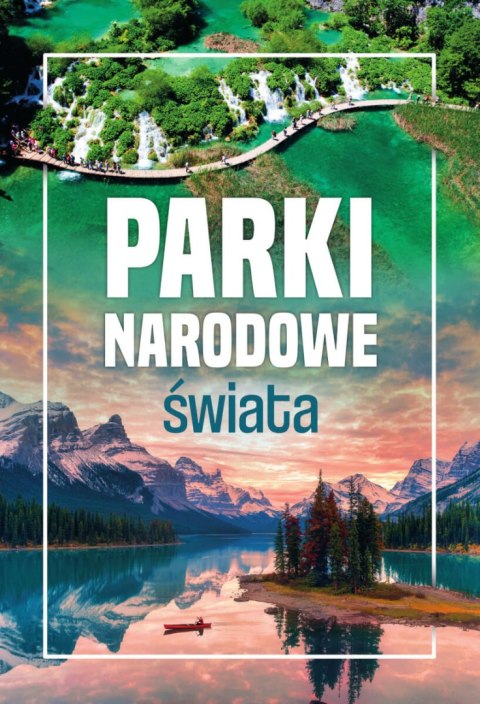 Parki narodowe świata